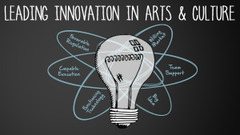 Leading Innovation in Arts and Culture
