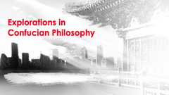 Explorations in Confucian Philosophy