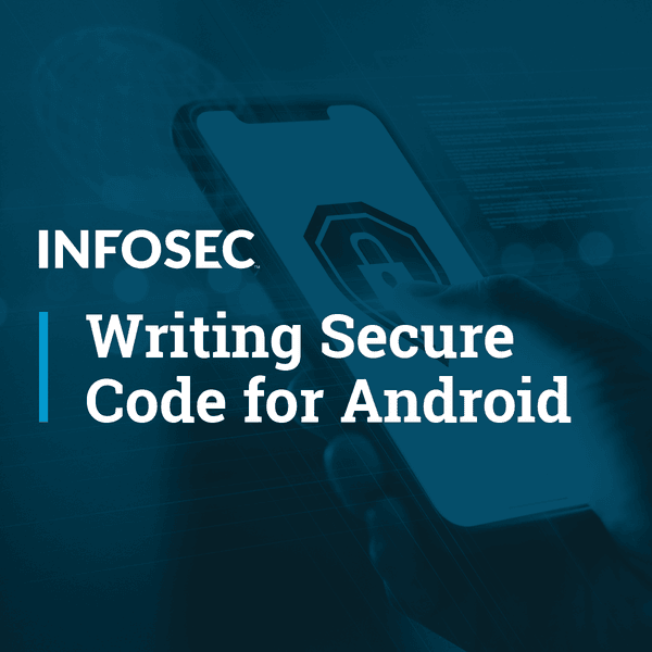 Writing Secure Code for Android